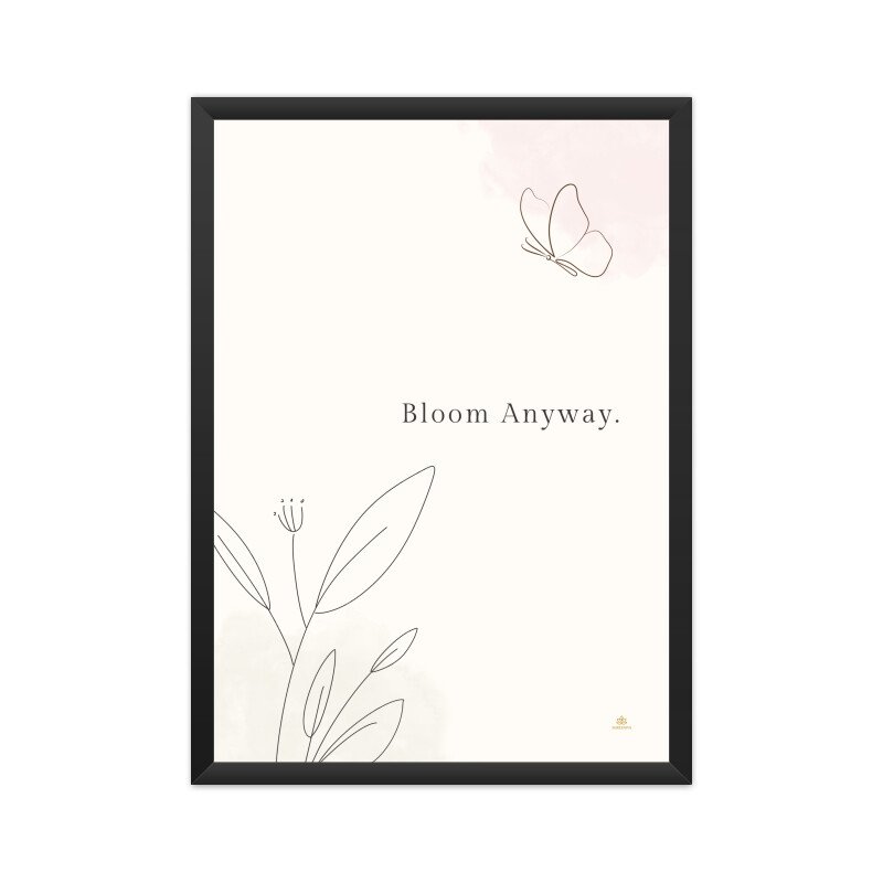 Motivational Poster Bloom Anyway 02 - Image 5